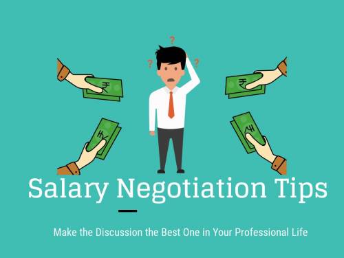 Salary Negotiation Tips: Make the Discussion the Best One in Your Professional Life