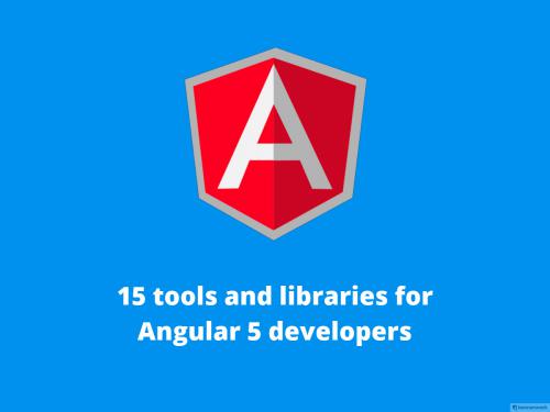 15 Tools and Libraries For Angular 5 Developers