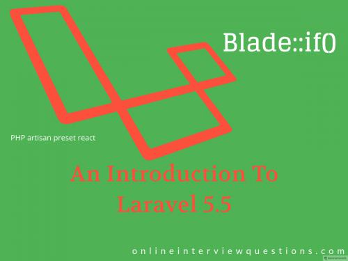 An Introduction to Laravel 5.5