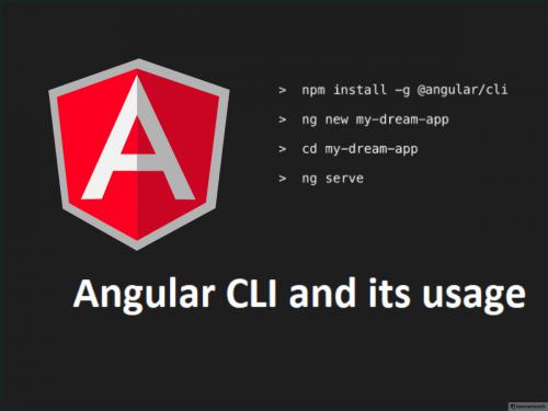 Angular 4 cli and Its Usages