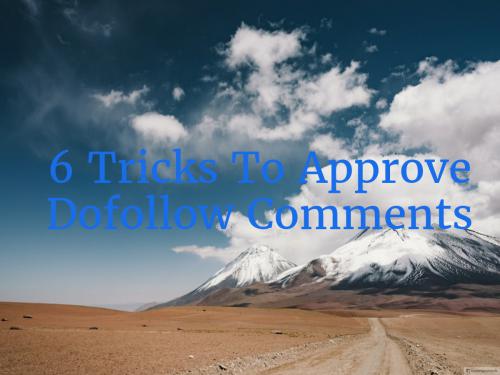 6 Ways to approve your DoFollow comments